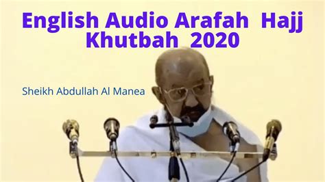 English Audio Arafat Hajj Khutbah 2020 Sheikh Abdullah Al Manea