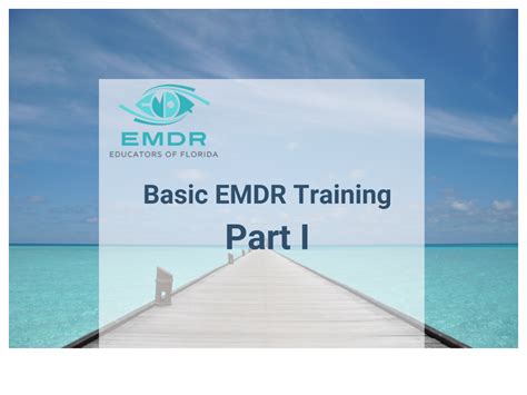 Emdr Basic Training Part 1 Emdr Educators Of Florida