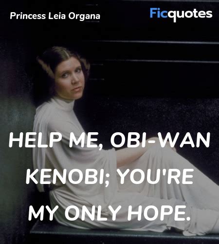 Princess Leia Organa Quotes Star Wars Episode Iv A New Hope 1977