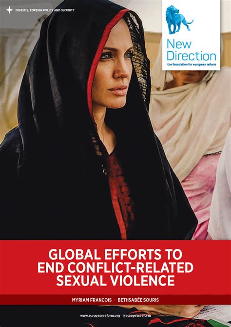 Global Efforts To End Conflict Related Sexual Violence New Direction