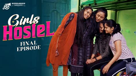 girls hostel episode 6 final episode new telugu web series ravi ganjam b2polaroid
