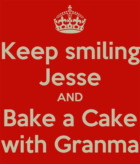 Keep Smiling Jesse And Bake A Cake With Granma Poster Sandy Keep