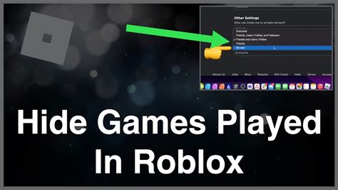 How To Hide Games Played In Roblox Youtube