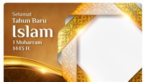 Tunjukid 60 Link Twibbon Tahun Baru Islam 1 Muharram 1443 H Lengkap