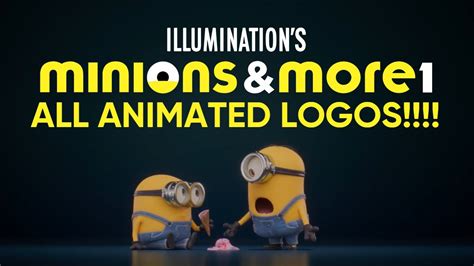 Minions And More Volume 1 Illumination Animated Logos All Of Them