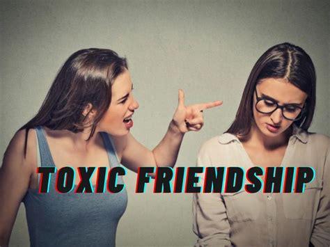 8 Signs That You Are In A Toxic Friendship