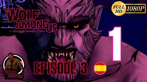 The Wolf Among Us Episodio 3 Español Parte 1 A Crooked