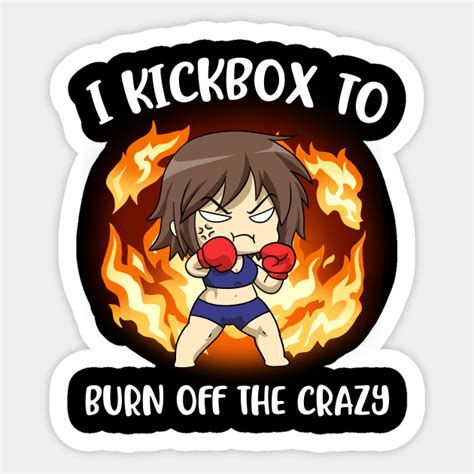 I Kickbox Funny Kickboxing T I Kickbox Sticker Teepublic