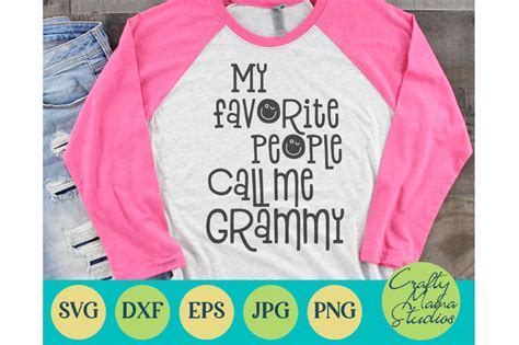 My Favorite People Call Me Grammy Svg Grandma Svg By Crafty Mama