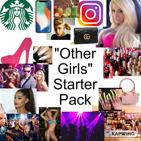 Other Girls Starter Pack Rstarterpacks