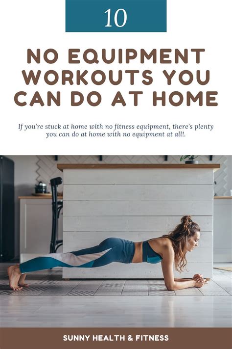 10 No Equipment Workouts You Can Do At Home No Equipment Workout