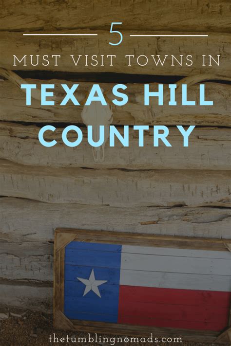 Texas Hill Country Towns You Shouldnt Miss The Tumbling Nomads