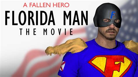 Florida Man The Movie Youtube