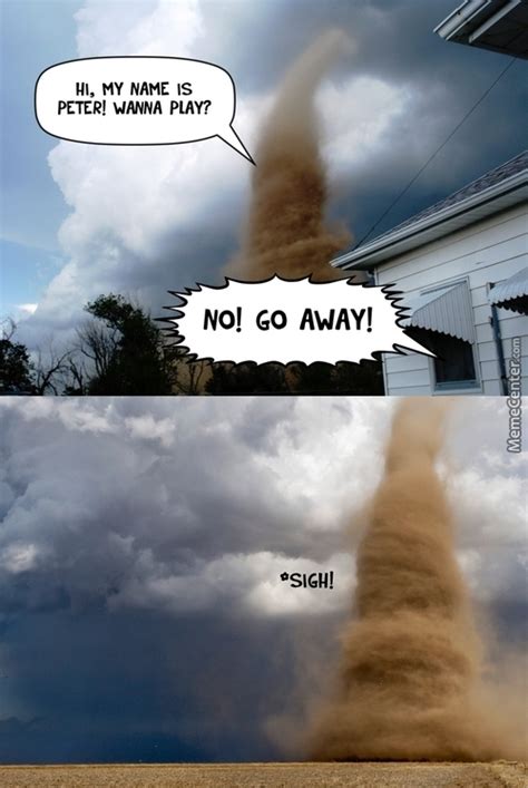 Tornado Memes Best Collection Of Funny Tornado Pictures