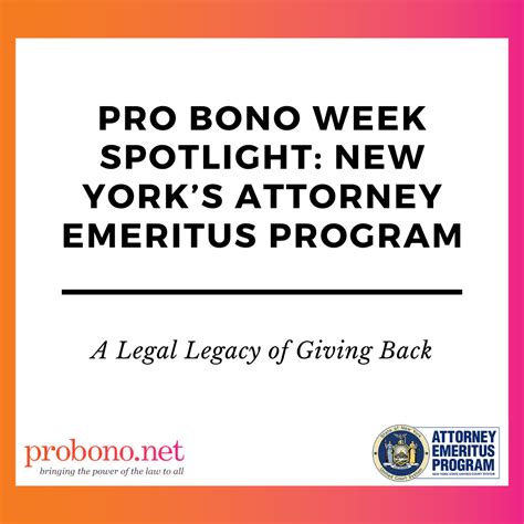 Pro Bono Week Spotlight New Yorks Attorney Emeritus Program A Legal Legacy Of Giving Back