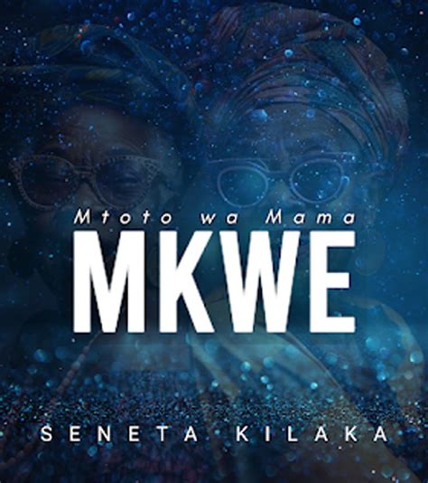 Audio Seneta Kilaka Mtoto Wa Mama Mkwe Download Ikmzikicom