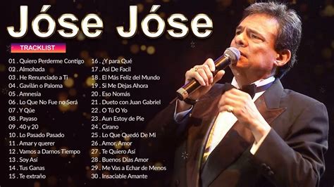 Jose Jose Sus Mejores Éxitos Las 35 Grandes Canciones De Jose Jose 1