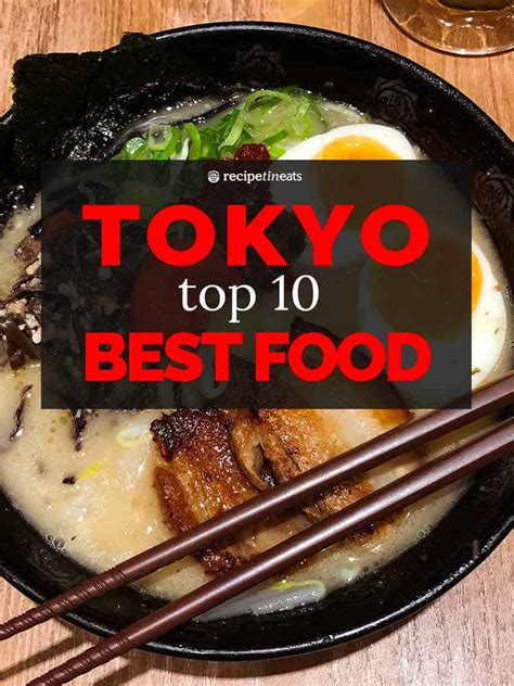 Top 10 Best Foods To Eat In Tokyo Recipetin Eats