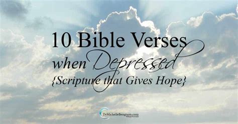 If you have other bible verses you can share with us 10 Bible Verses When Depressed | Dr. Michelle Bengtson
