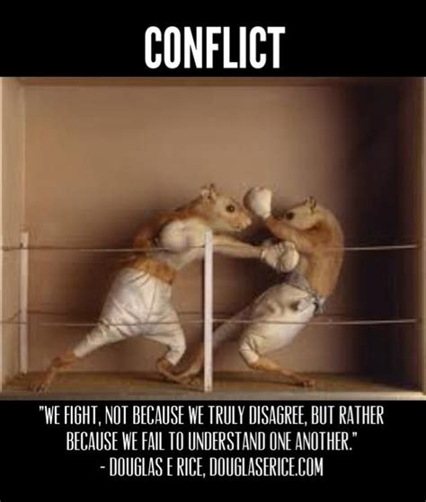 How To Resolve Conflict Between Employees Conflict Quotes Conflicted