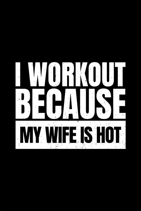 Funny Gym Workout Shirt For Husbands Or Spouse That Lifts Weights Or Exercises Regularly To Take