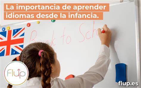 La Importancia De Aprender Idiomas Desde La Infancia Flup