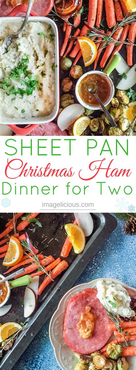 We have numerous christmas dinner for two ideas for you to consider. Sheet Pan Christmas Ham Dinner For Two - Imagelicious.com
