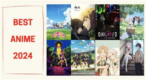 13 Best Anime Of 2024－japan Geeks