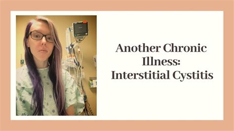Diagnosed With Another Chronic Illness Interstitial Cystitis Youtube
