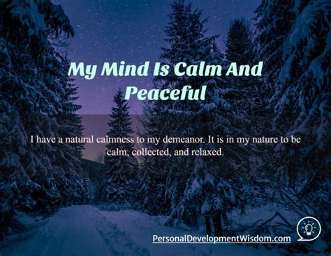 My Mind Is Calm And Peaceful Personal Development Wisdom