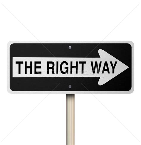 The Right Way Road Sign Isolated Stock Photo © Iqoncept