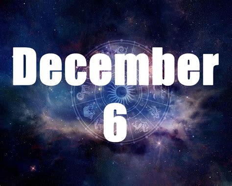 December 6 Birthday Horoscope Zodiac Sign For December 6th