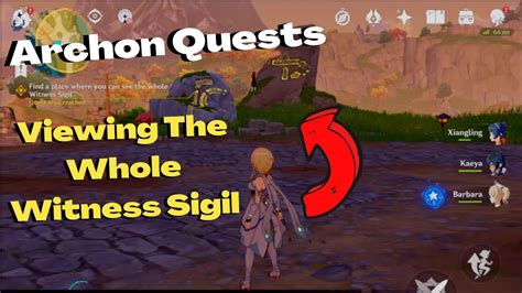 How To View The Whole Witness Sigil Archon Quests Guide Genshin