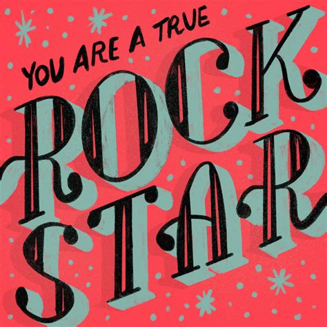 You Are A True Rock Star On Behance Hand Lettered Print Book Passage