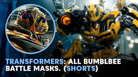 Transformers All Bumblebee Battle Masks Youtube