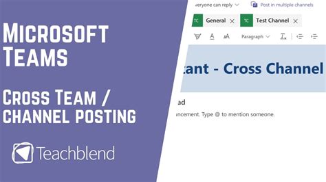 Microsoft Teams Post In Multiple Teams And Channels At Once Youtube