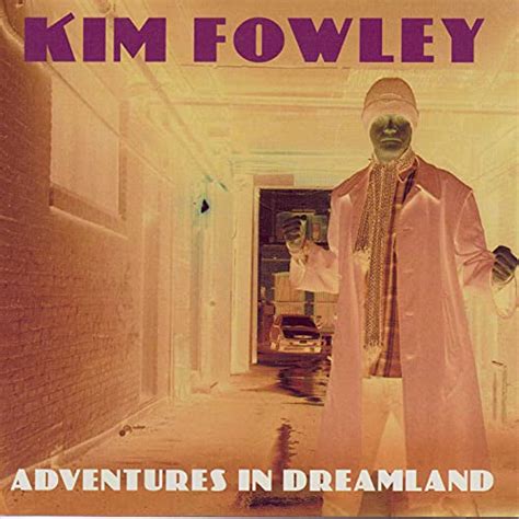 Adventures In Dreamland Kim Fowley Digital Music