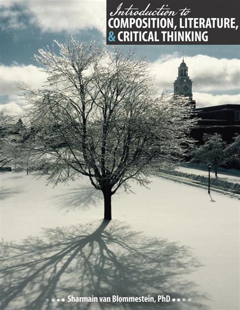 Introduction To Composition Literature And Critical Thinking Higher