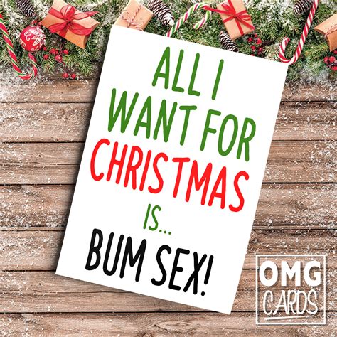 all i want for christmas is bum sex card omg cards