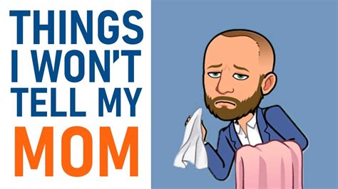 Complainers — Things I Wont Tell My Mom Youtube