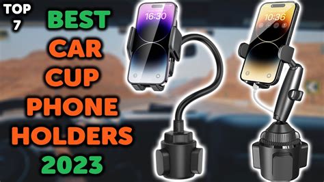 7 Best Car Cup Holder Phone Mount Top 7 Car Cup Phone Holders In 2023