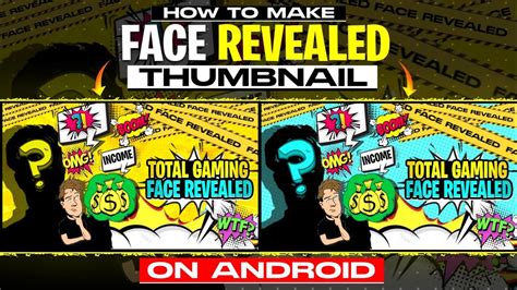 How To Make Face Reveal Thumbnail On Android Youtube