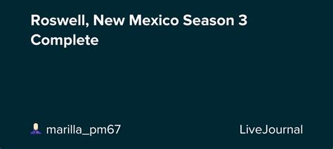 Roswell New Mexico Season 3 Complete Screencapped — Livejournal