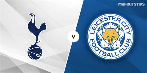 Domestic league stats for manchester city v tottenham. Tottenham Hotspur vs Leicester City Prediction and Betting ...