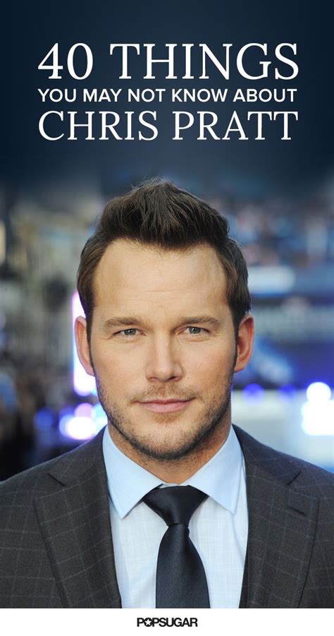 40 Things You May Not Know About Chris Pratt