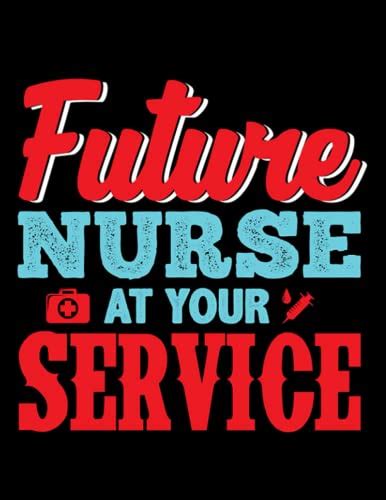 Future Nurse At Your Service Future Nurse At Your Service Nursing