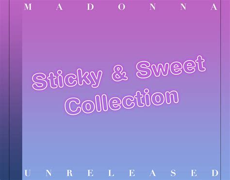 Madonna Fanmade Covers Unreleased Sticky And Sweet Collection