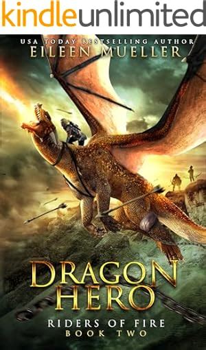Dragon Hero Riders Of Fire Book Two A Dragons Realm