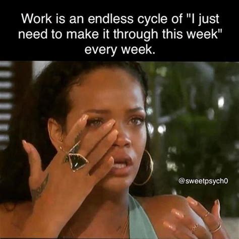 I Just Need To Make It Through This Week Funny People Pictures Cycle Job Week Work
