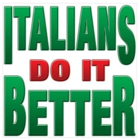 italian pride italian life italian humor italians do it better